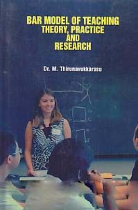 Bar Model of Teaching: Theory, Practice and Research