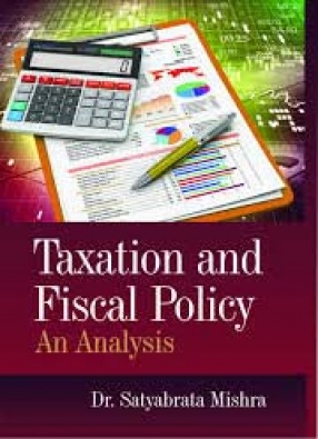 Taxation and Fiscal Policy: An Analysis
