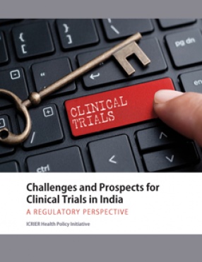 Challenges and Prospects for Clinical Trials in India: A Regulatory Perspective