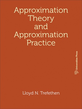 Approximation Theory and Approximation Practice