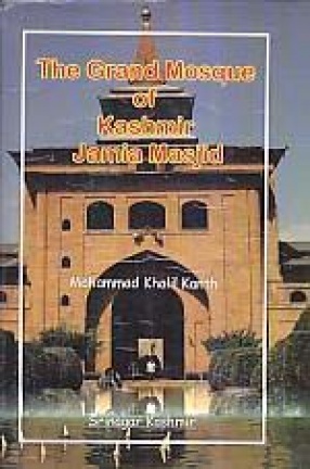 The Grand Mosque of Kashmir: Jamia Masjid