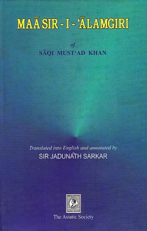 Maasir-I-'Alamgiri of Saqi Must' Ad Khan