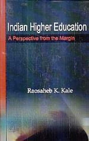 Indian Higher Education: A Perspective from the Margin