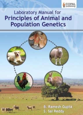 Laboratory Manual for Principles of Animal and Population Genetics
