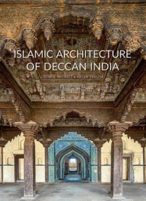 Islamic Architecture of Deccan India: Deccan Heritage Foundation