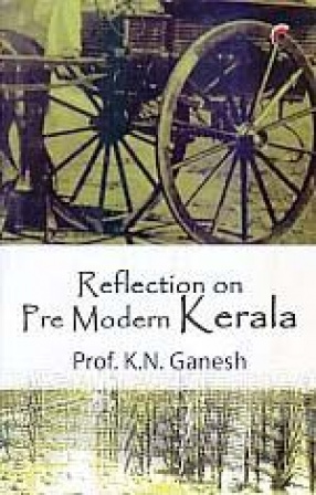 Reflections on Pre Modern Kerala