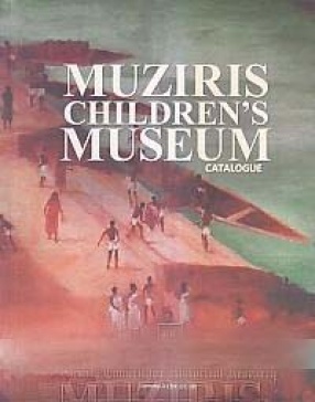 Muziris Children's Museum: Catalogue