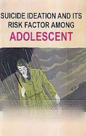Suicide Ideation and Its Risk Factor Among Adolescent