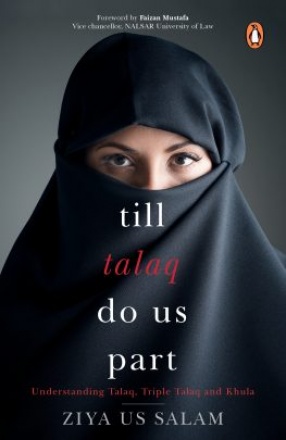 Till Talaq Do Us Part: Understanding Talaq, Triple Talaq and Khula