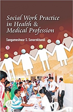 Social Work Practice in Health & Medical Profession