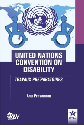 United Nations Convention on Disability: Travaux Pre'Paratoires