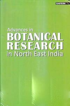 Advances in Botanical Research in North East India