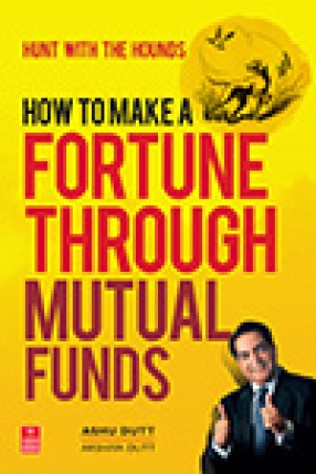 How to Make a Fortune Through Mutual Funds: Hunt with the Hounds