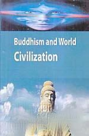Buddhism and World Civilization