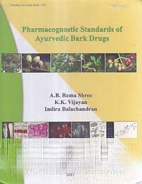 Pharmacognostic Standards of Ayurvedic Bark Drugs (In 2 Volumes)