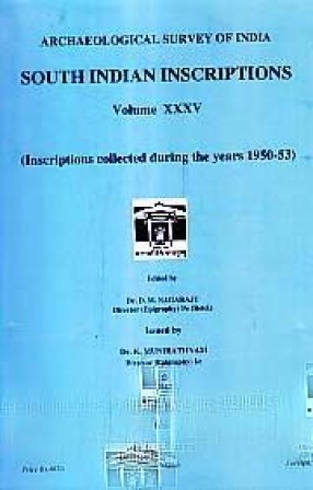 South Indian Inscriptions, Volume XXXV: Inscriptions Collected During the Years 1950-53