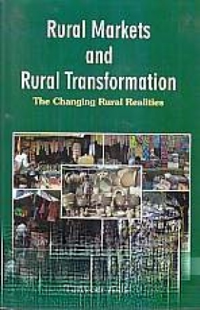 Rural Markets and Rural Transformation: The Changing Rural Realities