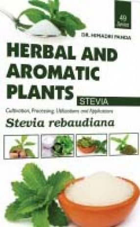 Herbal and Aromatic Plants: Stevia Rebaudiana: Stevia