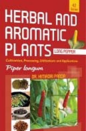 Herbal and Aromatic Plants: Piper Longum: Long Pepper