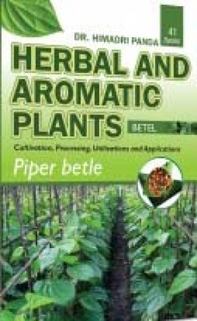 Herbal and Aromatic Plants: Piper Betle: Betel