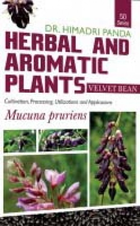 Herbal and Aromatic Plants: Mucuna Pruriens: Velvet Bean