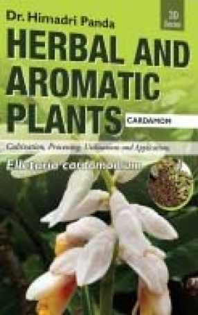 Herbal and Aromatic Plants: Elletaria Cardamomum: Cardamom