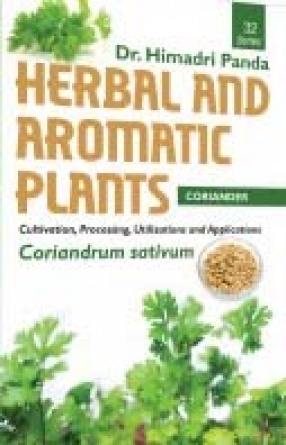 Herbal and Aromatic Plants: Coriandrum Sativum: Coriander