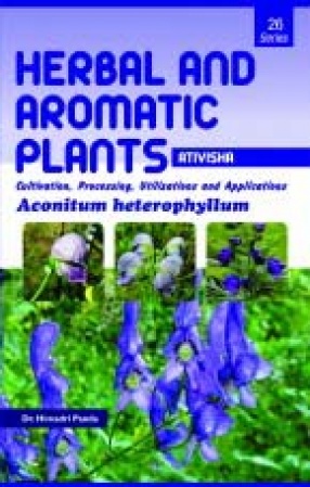 Herbal and Aromatic Plants: Aconitum Heterophyllum: Ativisha