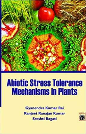 Abiotic Stress Tolerance Mechanisms in Plants