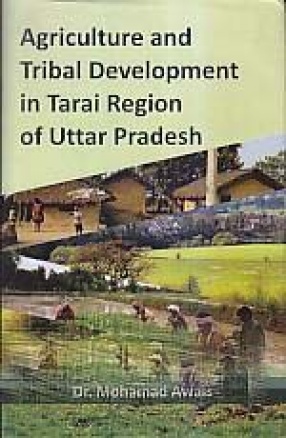 Agriculture and Tribal Development in Tarai Region of Uttar Pradesh