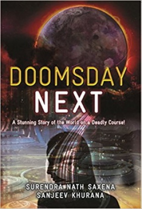 Doomsday Next: A Stunning Story of the World on a Deadly Course!