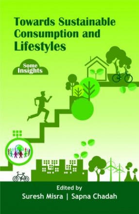 Towards Sustainable Consumption and Lifestyles: Some Insights