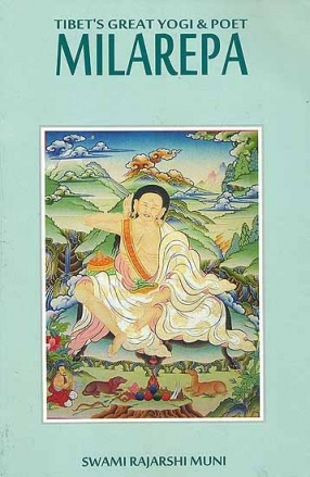 Tibet's Great Yogi & Poet Milarepa