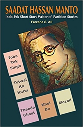 Saadat Hassan Manto: Indo-Pak Short Story Writer of Partition Stories