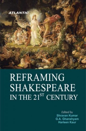 Reframing Shakespeare in The 21st Century