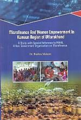 Microfinance and Women Empowerment in Kumaun Region of Uttarakhand