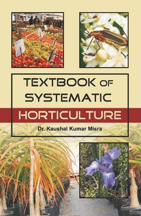 Textbook of Systematic Horticulture