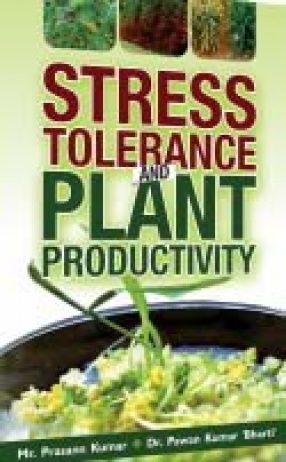 Stress Tolerance and Plant Productivity