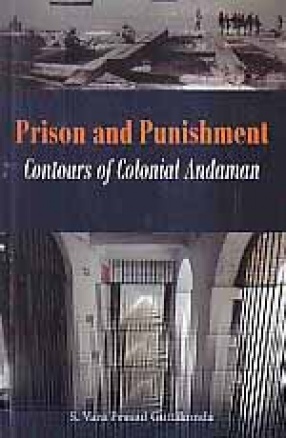 Prison and Punishment: Contours of Colonial Andaman