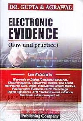 Electronic Evidence: Law and Practice