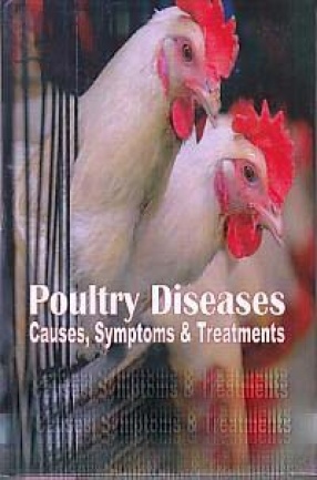 Poultry Diseases: Causes, Symptoms & Treatments