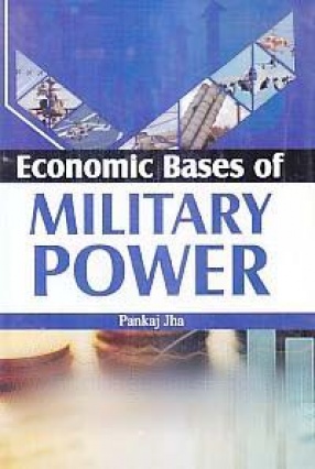 Economic Bases of Military Power