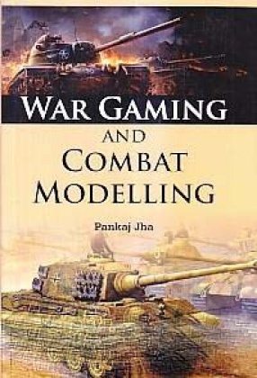 War Gaming and Combat Modelling