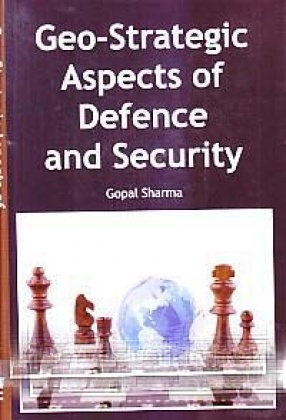 Geo-Strategic Aspects of Defense and Security