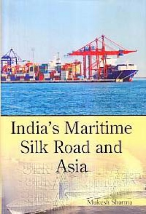 India's Maritime: Silk Road and Asia