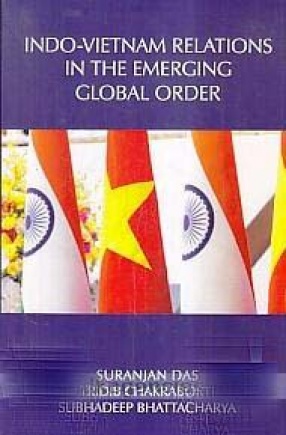 Indo-Vietnam Relations in The Emerging Global Order