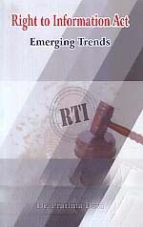 Right to Information Act: Emerging Trends