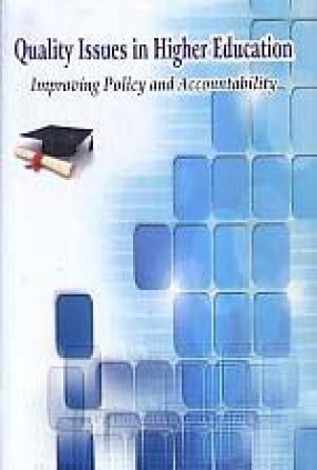 Quality Issues in Higher Education: Improving Policy and Accountability