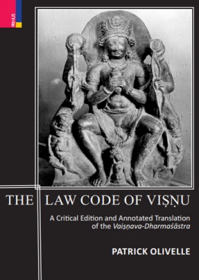 The Law Code of Visnu: A Critical Edition and Annotated Translation of the Vaisnava-Dharmasastra