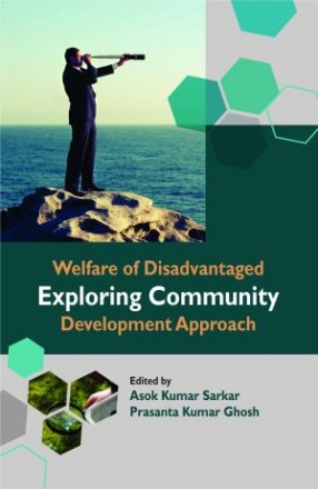 Welfare of Disadvantaged: Exploring Community Development Approach